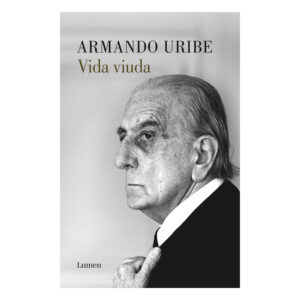 Vida Viuda<br>Armando Uribe